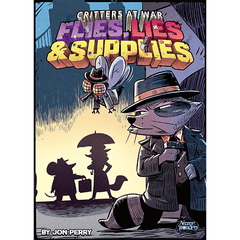 Critters At War: Flies, Lies & Supplies